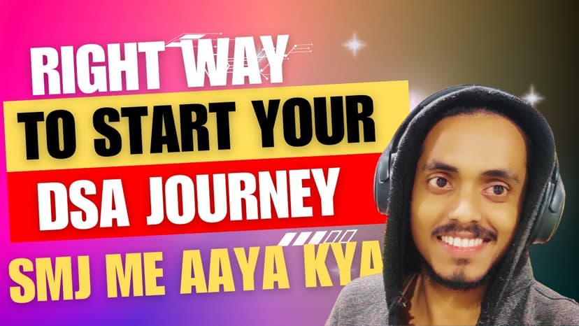 Right Way to Start Your DSA Journey||Demo