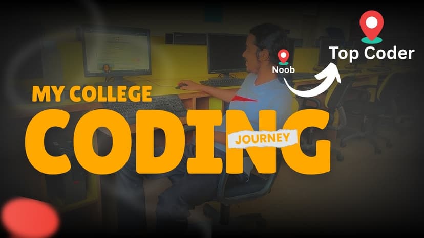 My 4-Year College Coding Journey (2020–2024) | From Noob to Top Coder 🔥