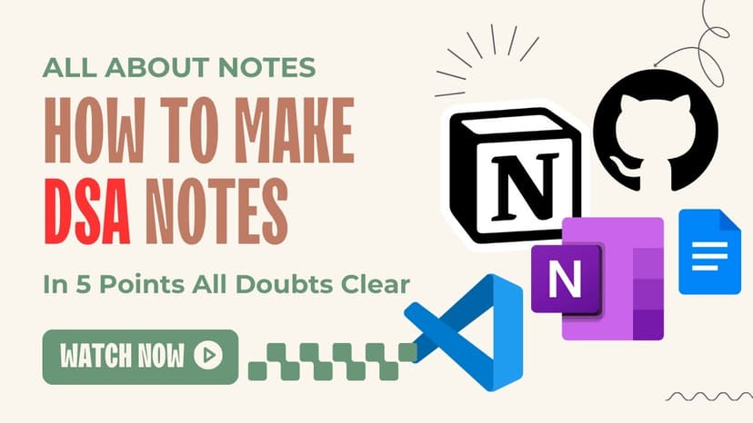 How to Make & Use DSA Notes Optimally | Understand In 5 Points