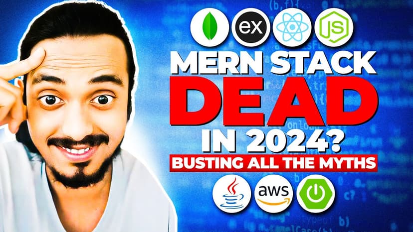 MERN Stack Dead in 2024 ??? : What's In and What's Out!